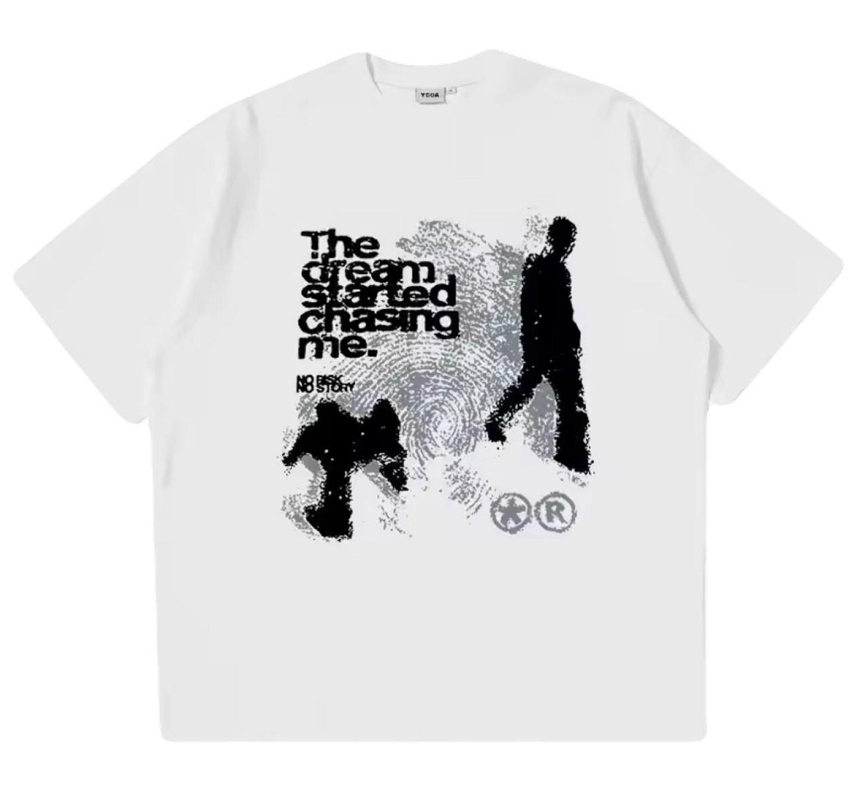 "The dream started chasing me"  Футболка